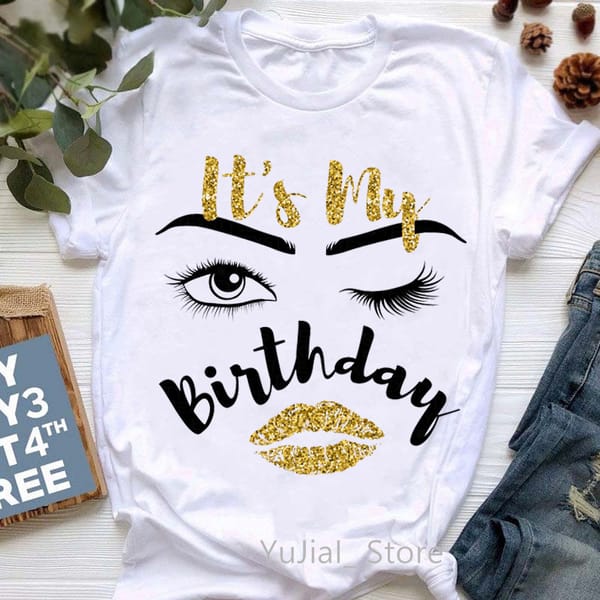 Fashion It'S My Birthday Graphic Print T-Shirt Women'S Clothing Sexy Goldren Lips T Shirt Femme Cool Casual Tshirt Female Tops